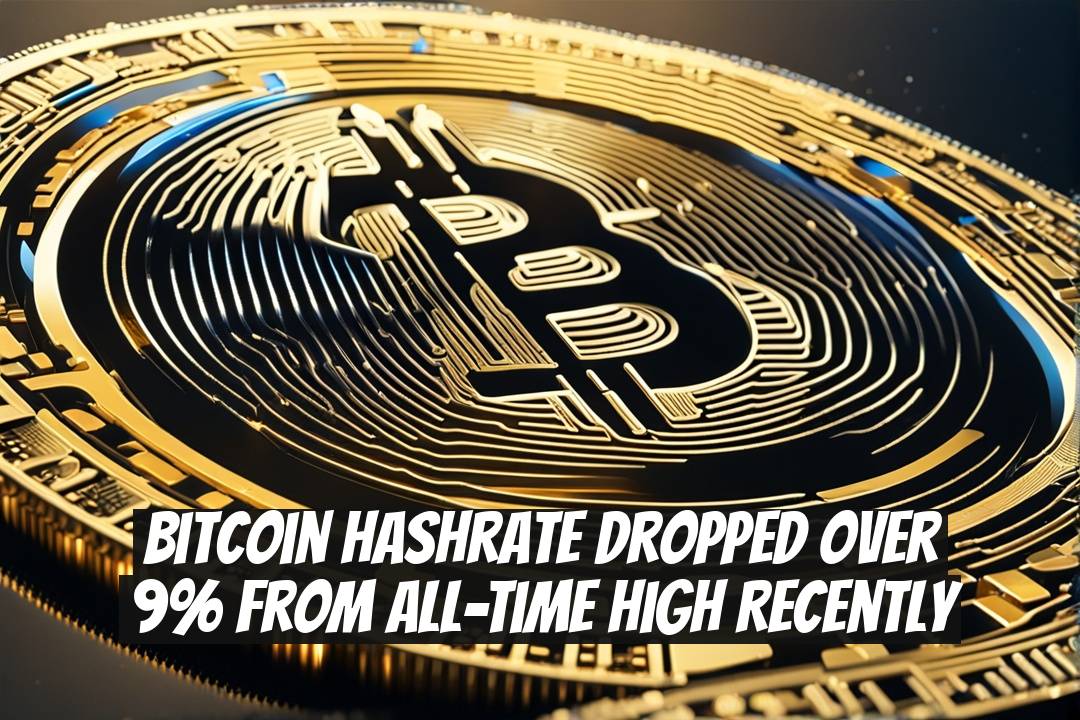 Bitcoin Hashrate Dropped Over 9% from All-Time High Recently