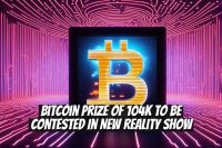Bitcoin Prize of 104K to Be Contested in New Reality Show