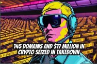145 Domains and $17 Million in Crypto Seized in Takedown
