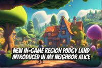 New In-Game Region Pudgy Land Introduced in My Neighbor Alice