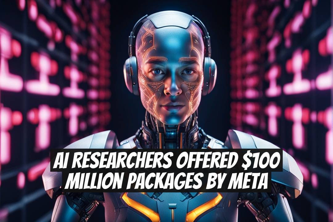 AI Researchers Offered $100 Million Packages by Meta