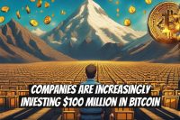 Companies Are Increasingly Investing $100 Million in Bitcoin