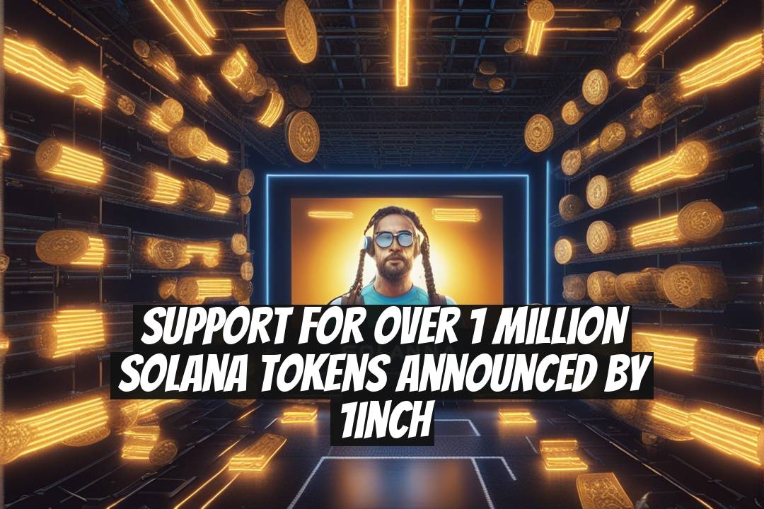 Support for Over 1 Million Solana Tokens Announced by 1inch