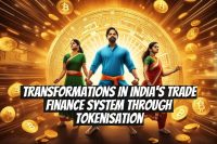 Transformations in India's Trade Finance System through Tokenisation