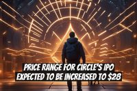 Price Range for Circle's IPO Expected to Be Increased to $28