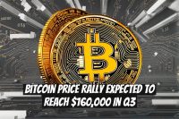 Bitcoin Price Rally Expected to Reach $160,000 in Q3