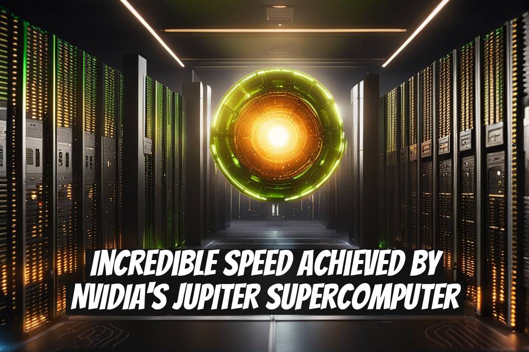Incredible Speed Achieved by NVIDIA's JUPITER Supercomputer