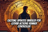 Exciting Updates Unveiled for GitHub Actions Runner Controller