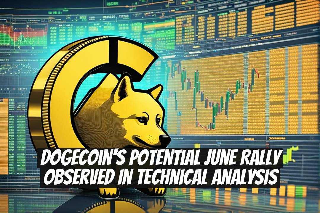 Dogecoin's Potential June Rally Observed In Technical Analysis