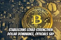 Stablecoins Could Strengthen Dollar Dominance, Officials Say