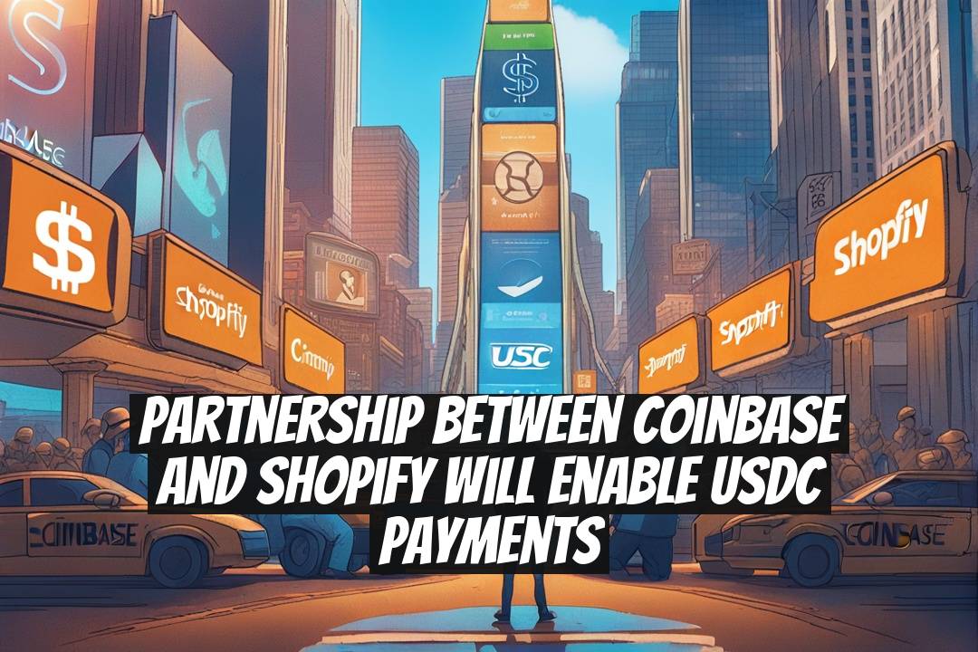 Partnership Between Coinbase and Shopify Will Enable USDC Payments