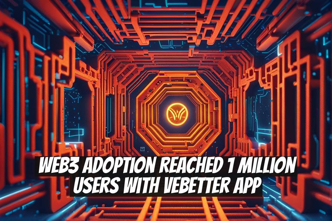 Web3 Adoption Reached 1 Million Users with VeBetter App