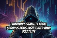 Ethereum's Stability Above $2500 Is Being Highlighted Amid Volatility