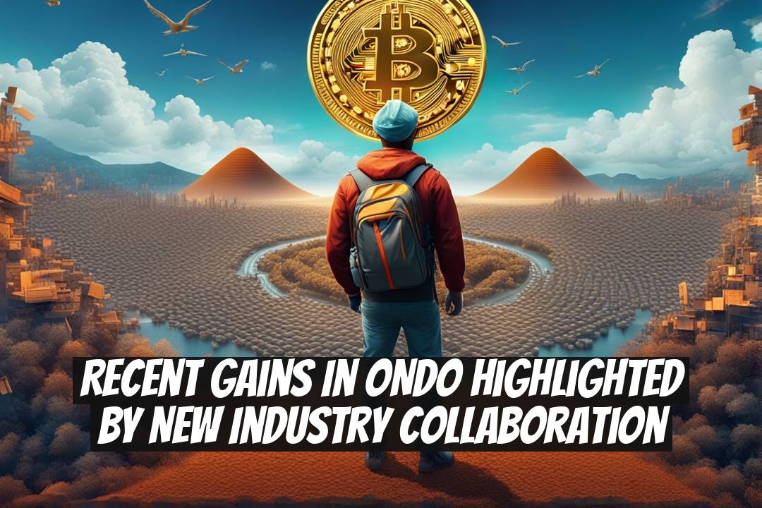 Recent Gains in ONDO Highlighted by New Industry Collaboration