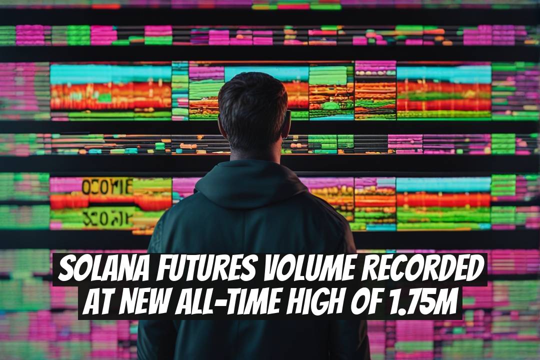 Solana Futures Volume Recorded at New All-Time High of 1.75M