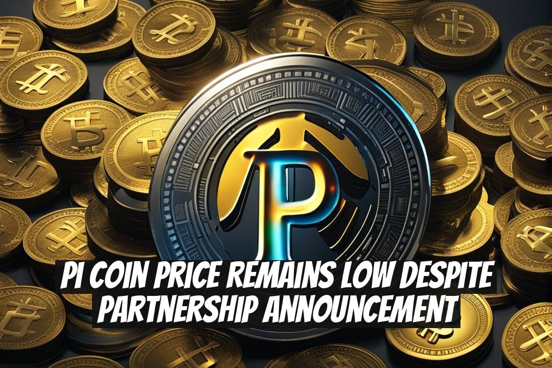 Pi Coin Price Remains Low Despite Partnership Announcement