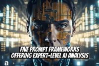 Five Prompt Frameworks Offering Expert-Level AI Analysis