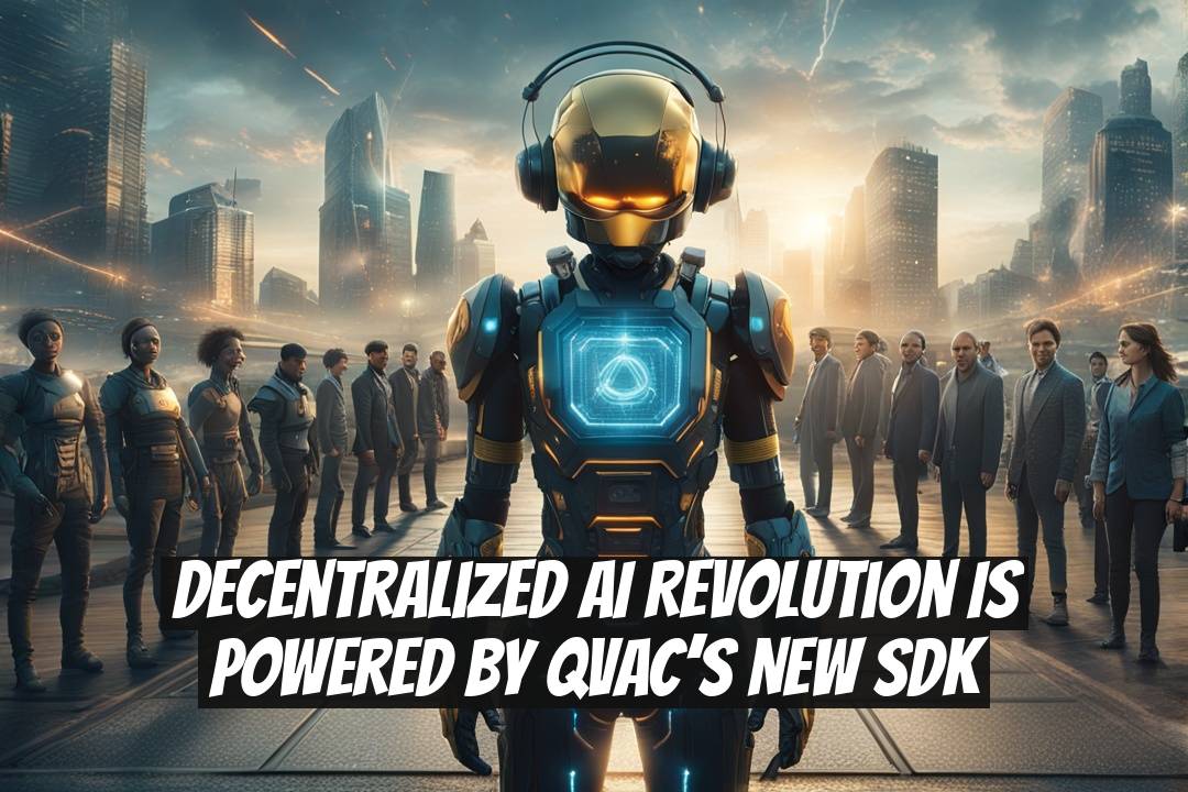 Decentralized AI Revolution is Powered by QVAC’s New SDK