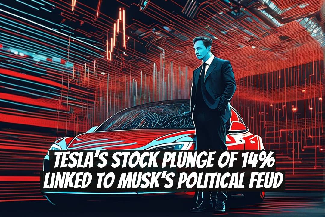 Tesla’s Stock Plunge of 14% Linked to Musk’s Political Feud