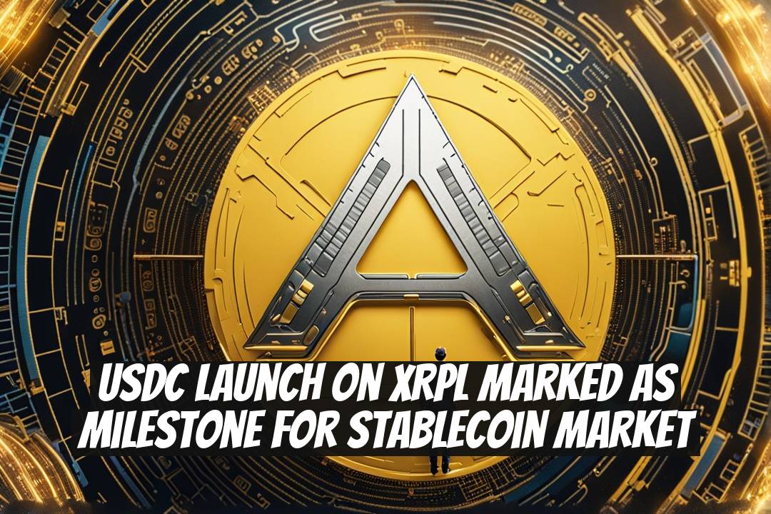 USDC Launch on XRPL Marked as Milestone for Stablecoin Market