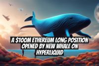 A $100M Ethereum Long Position Opened by New Whale on Hyperliquid