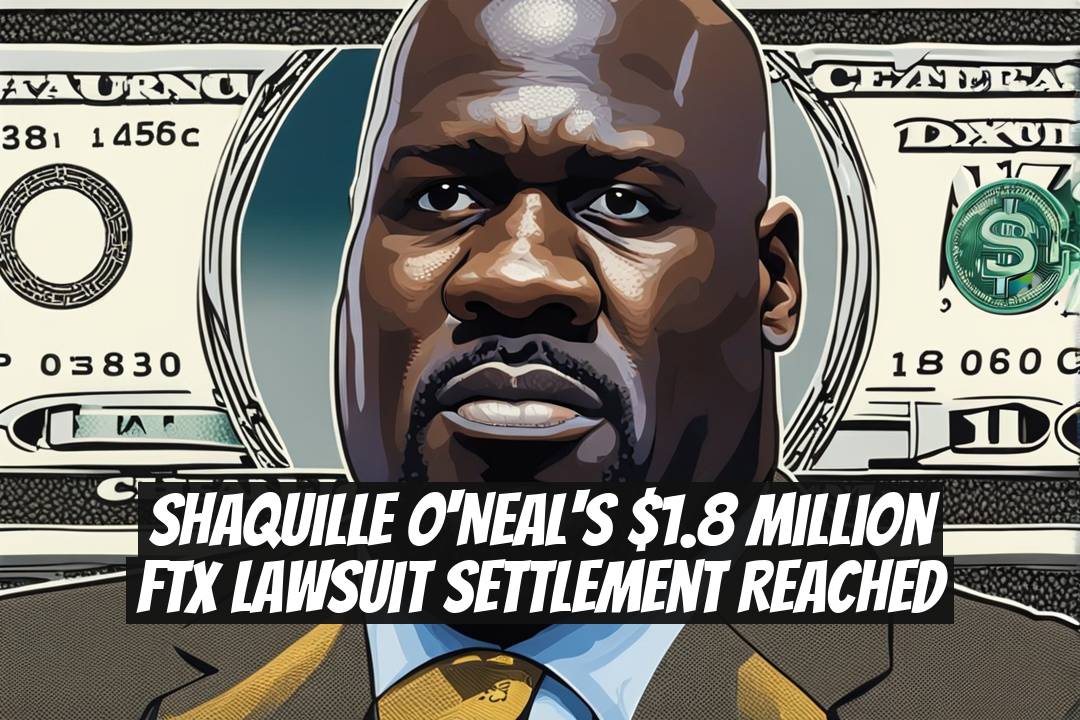 Shaquille O'Neal's $1.8 Million FTX Lawsuit Settlement Reached