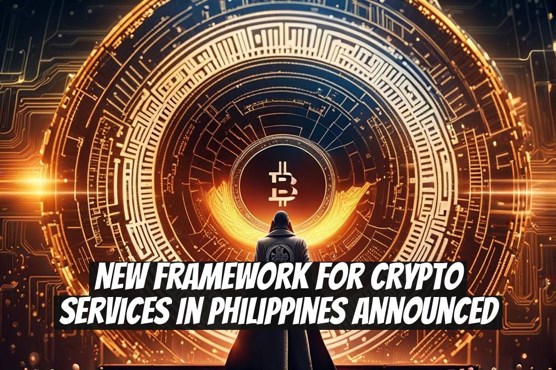 New Framework for Crypto Services in Philippines Announced