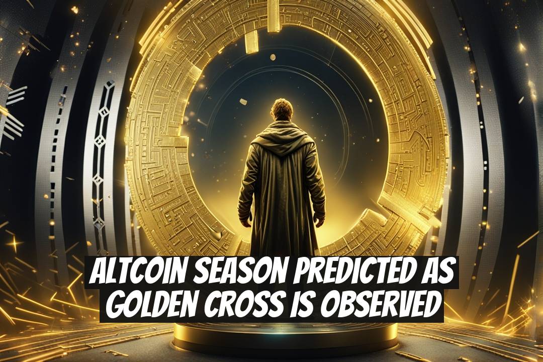 Altcoin Season Predicted as Golden Cross Is Observed