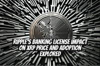 Ripple's Banking License Impact on XRP Price and Adoption Explored