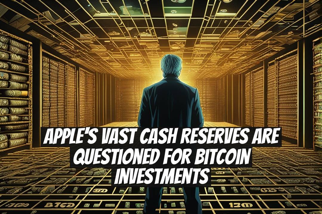 Apple's Vast Cash Reserves Are Questioned for Bitcoin Investments