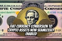 Fiat Currency Conversion to Crypto Assets Now Seamlessly Enabled