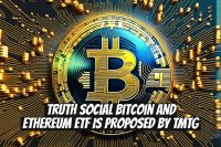 Truth Social Bitcoin and Ethereum ETF Is Proposed by TMTG