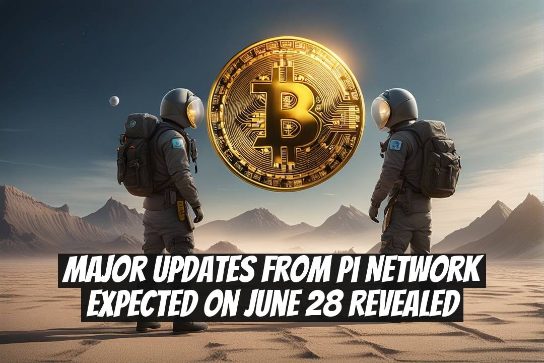 Major Updates from Pi Network Expected on June 28 Revealed
