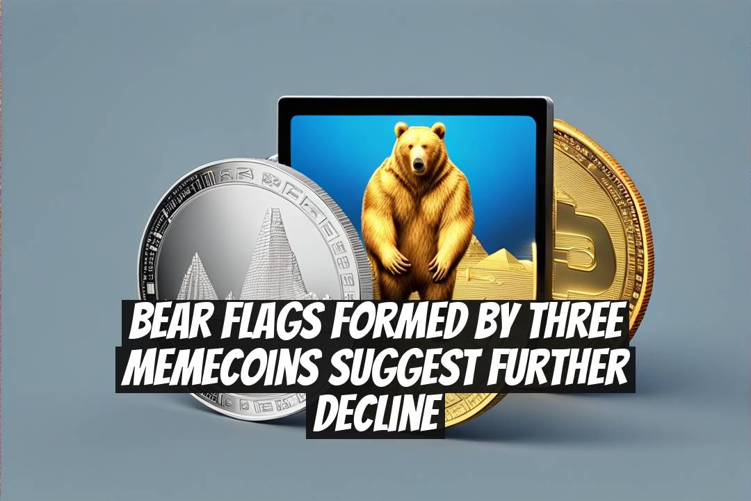Bear Flags Formed by Three Memecoins Suggest Further Decline