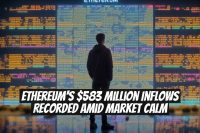Ethereum's $583 Million Inflows Recorded Amid Market Calm