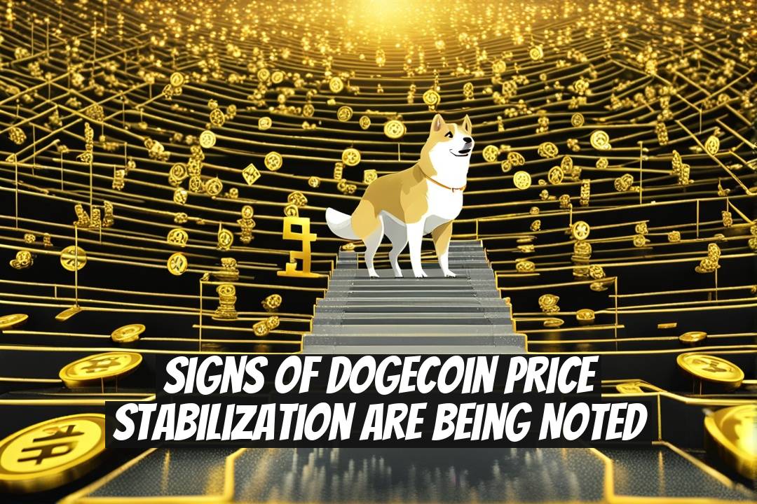 Signs of Dogecoin Price Stabilization are Being Noted