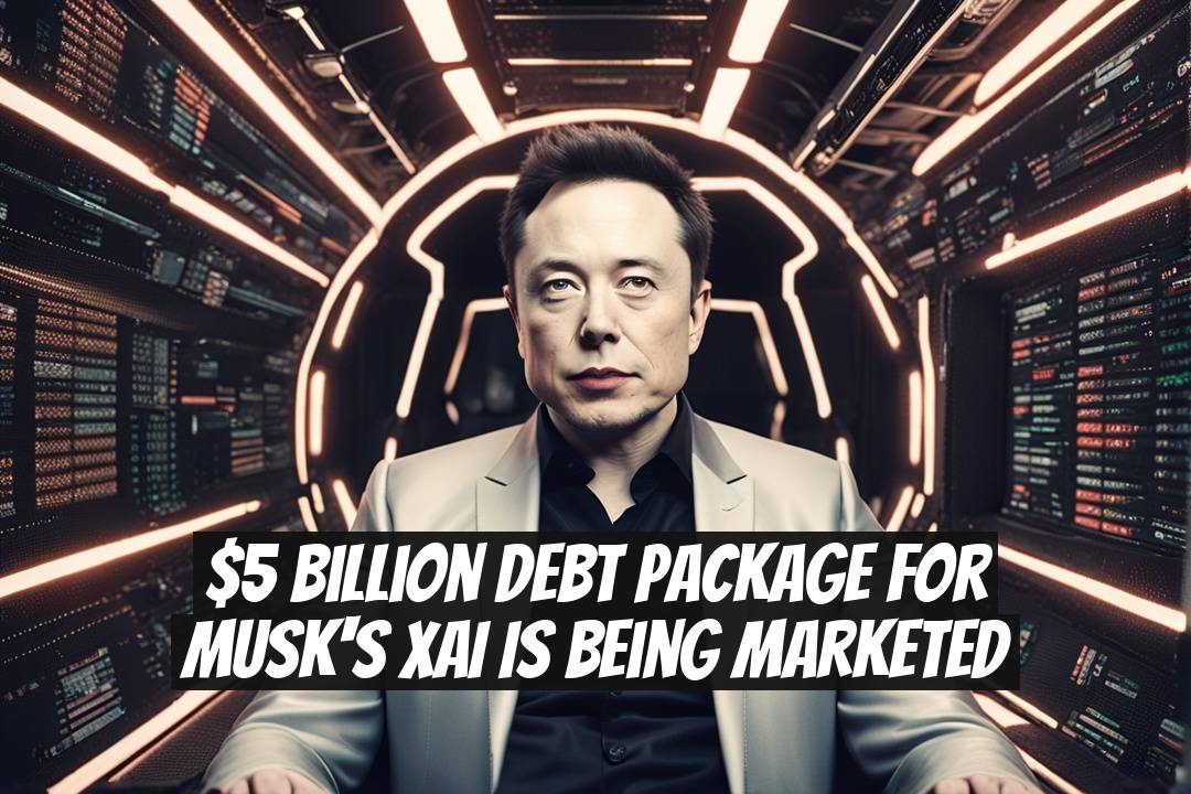 $5 Billion Debt Package for Musk's xAI Is Being Marketed