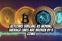 Altcoins Surging as Moving Average Lines Are Broken by 5 Coins