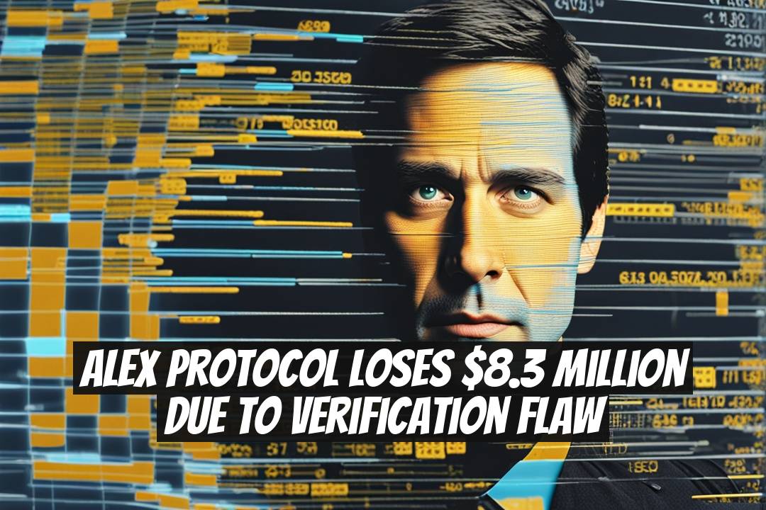 ALEX Protocol Loses $8.3 Million Due to Verification Flaw