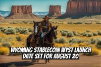 Wyoming Stablecoin WYST Launch Date Set for August 20