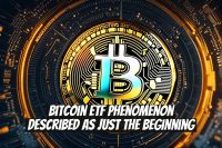 Bitcoin ETF Phenomenon Described as Just the Beginning