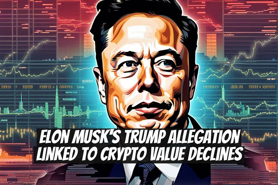 Elon Musk's Trump Allegation Linked to Crypto Value Declines