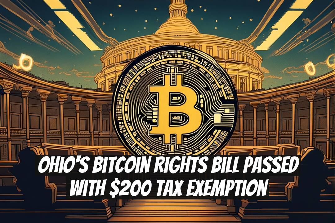 Ohio's Bitcoin Rights Bill Passed with $200 Tax Exemption