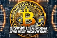 Bitcoin and Ethereum Surge After Trump Media ETF Filing