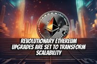 Revolutionary Ethereum Upgrades are Set to Transform Scalability