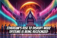 Ethereum's Rise to Disrupt Web2 Systems Is Being Recognized
