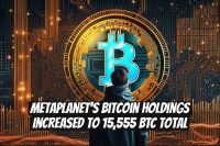 Metaplanet's Bitcoin Holdings Increased to 15,555 BTC Total