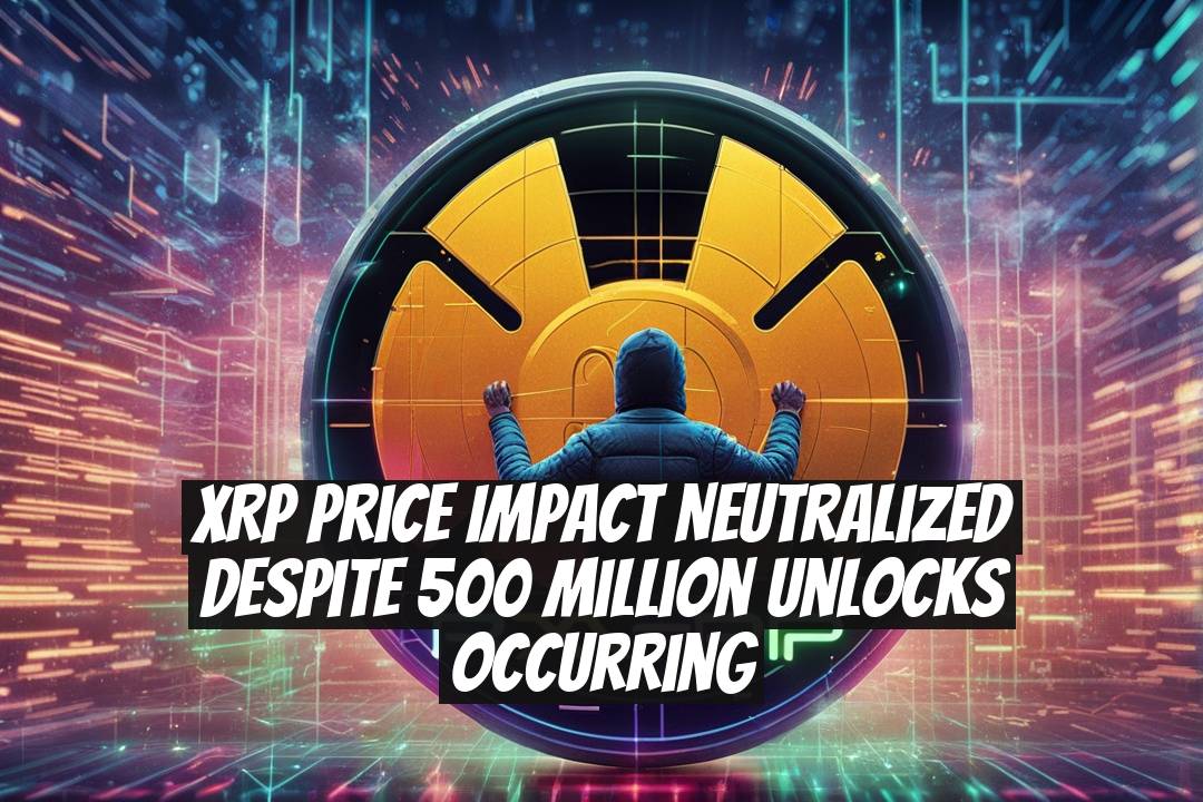 XRP Price Impact Neutralized Despite 500 Million Unlocks Occurring
