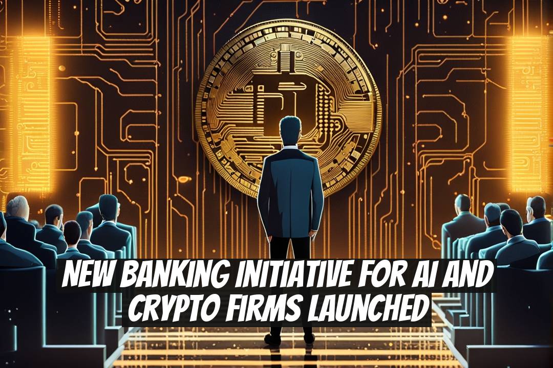 New Banking Initiative for AI and Crypto Firms Launched