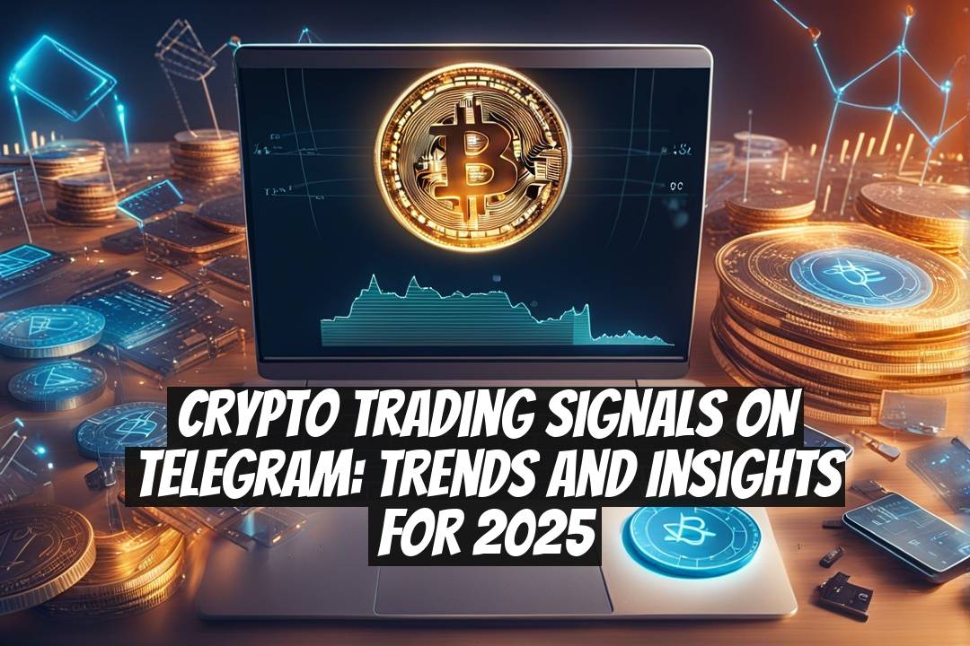 Crypto Trading Signals on Telegram: Trends and Insights for 2025